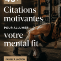 Citations motivantes pour le fitness dans un cadre inspirant