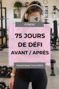 Image d'un avant/après inspirant d'une femme ayant réussi le défi 75 HARD