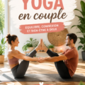 Deux personnes pratiquant le yoga en couple dans un cadre paisible